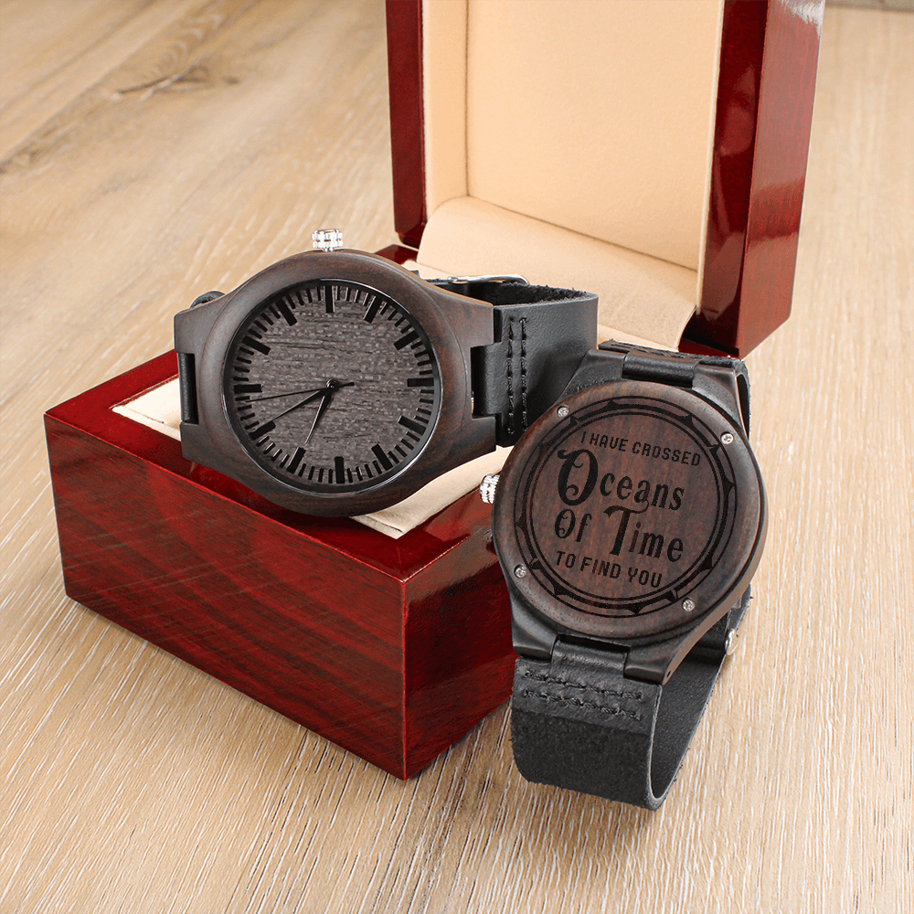 I Have Crossed Oceans - Engraved Wood Watch