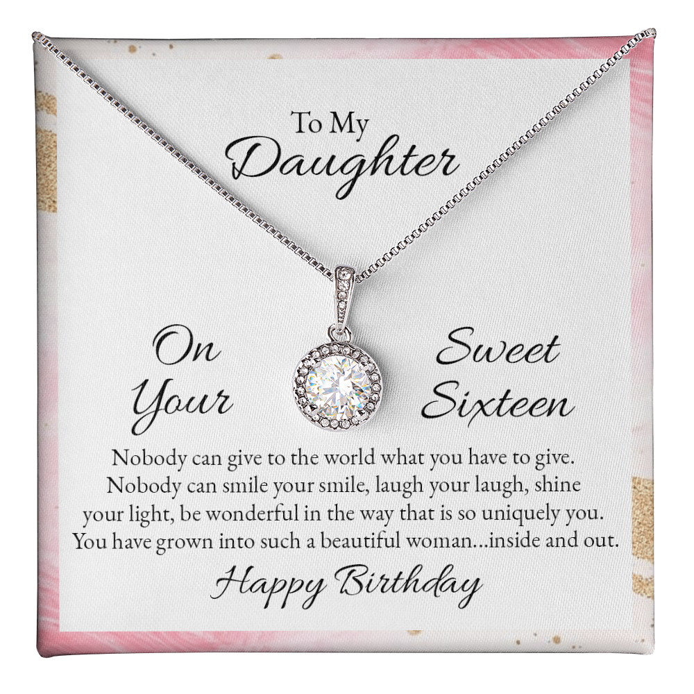 To My Daughter Happy Birthday Sweet Sixteen - Eternal Hope Necklace