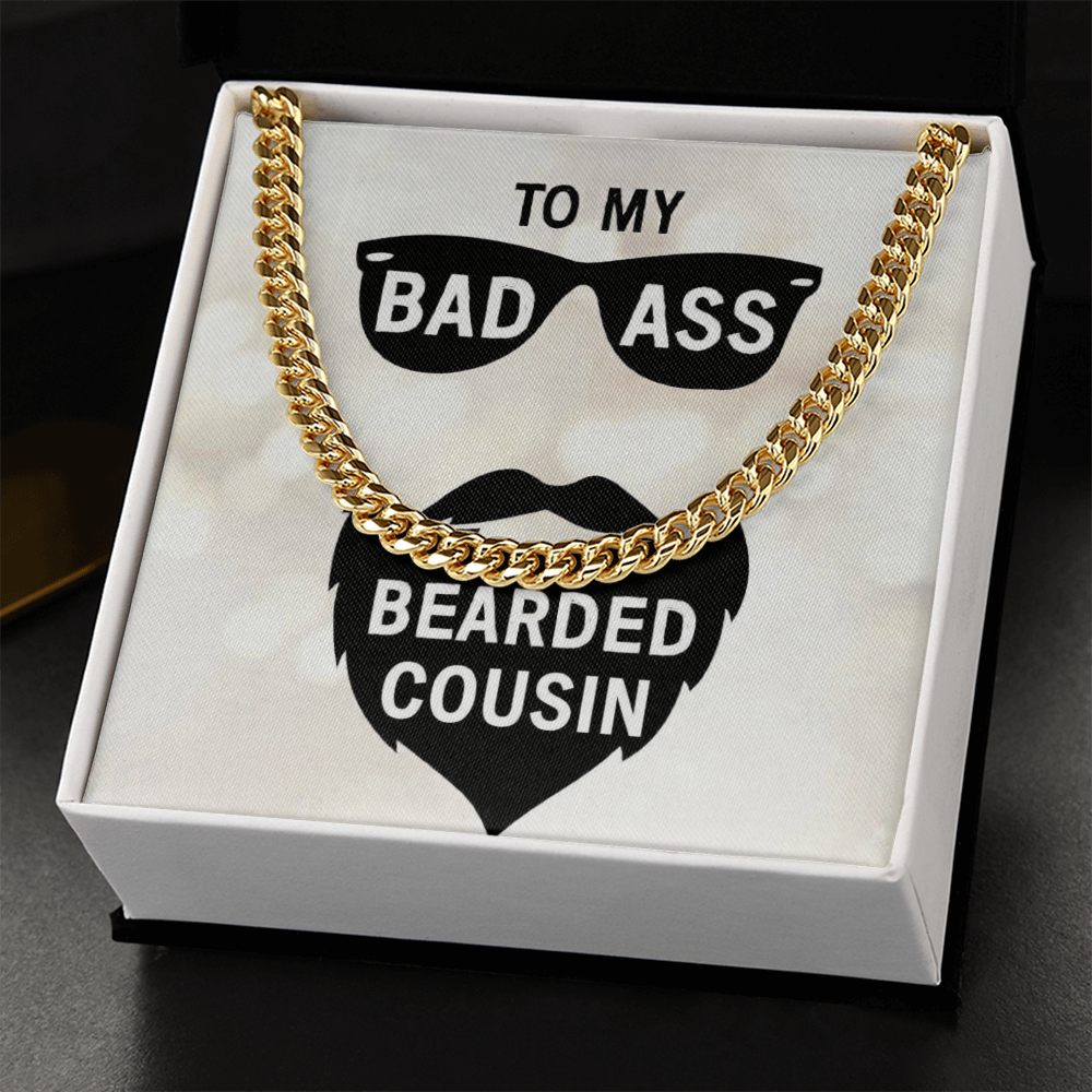 18K  gold finish men's Cuban link chain necklace resting on a white gift box insert that reads "To My Bad Ass Bearded Cousin" with a sunglasses and beard graphic.