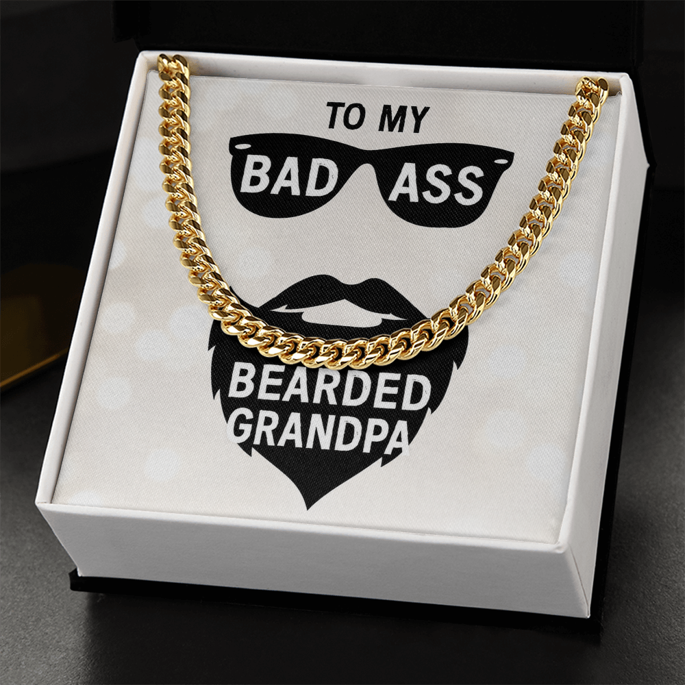 To My Bad Ass Bearded Grandpa - Cuban Link Chain