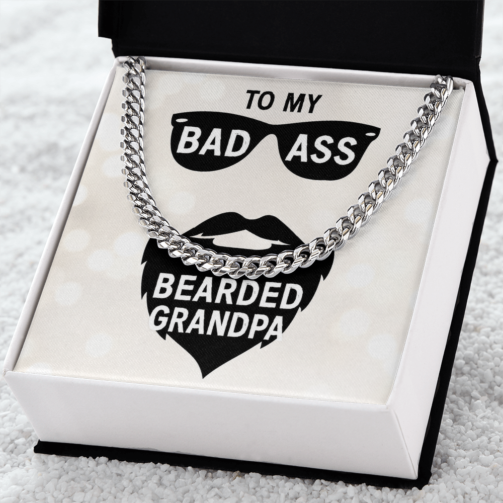 To My Bad Ass Bearded Grandpa - Cuban Link Chain