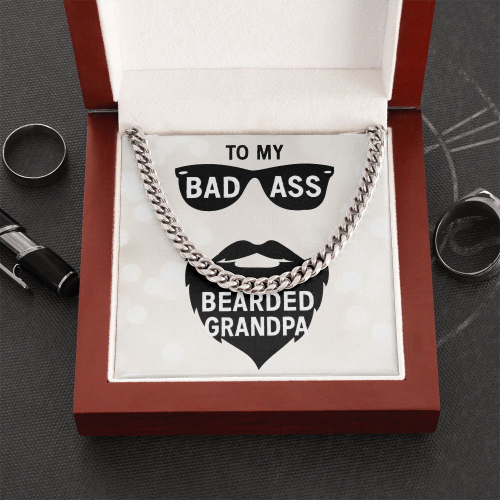 To My Bad Ass Bearded Grandpa - Cuban Link Chain