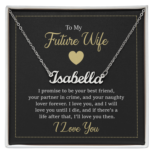 To My Future Wife - Custom Name Necklace