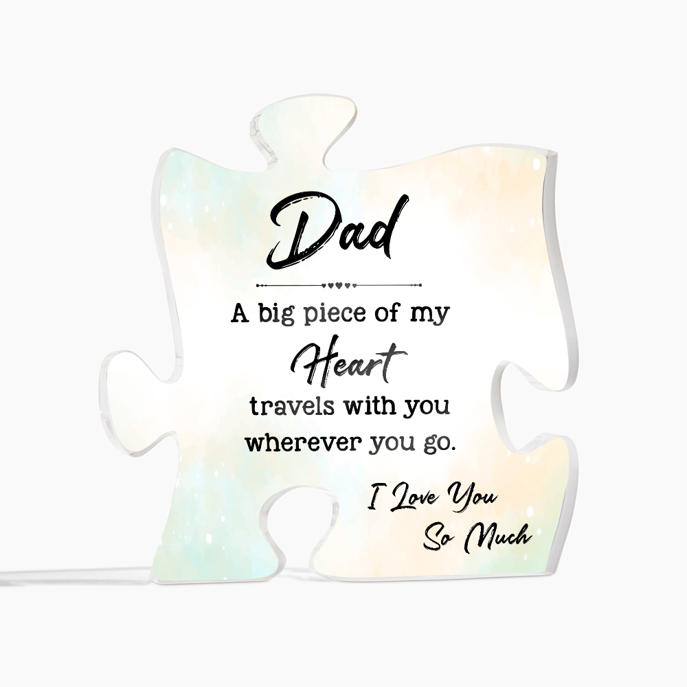 Dad a Big Piece Of My Heart - Acrylic Puzzle Keepsake Display
