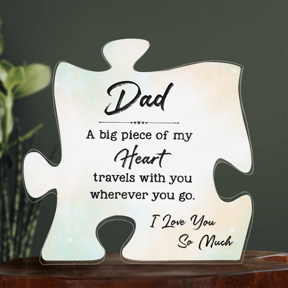 Dad a Big Piece Of My Heart - Acrylic Puzzle Keepsake Display