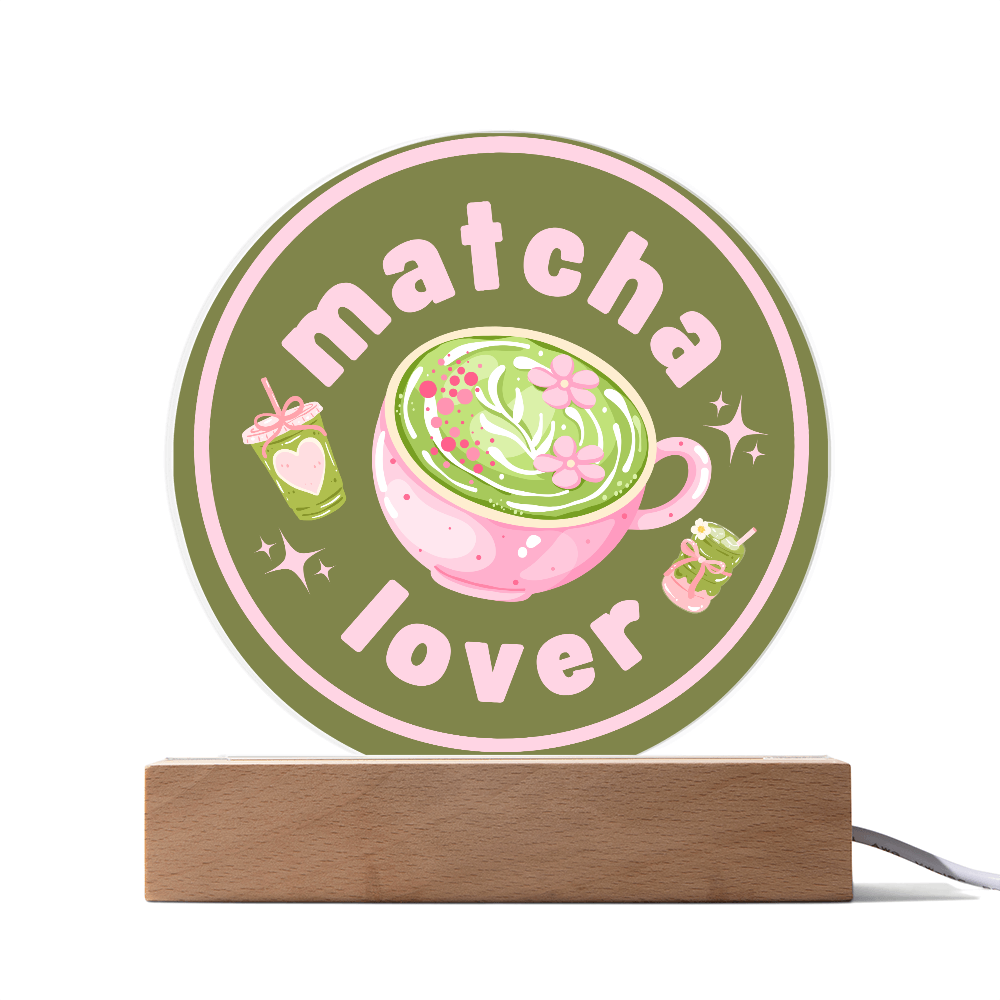 Matcha Lover - Acrylic LED Circle Plaque