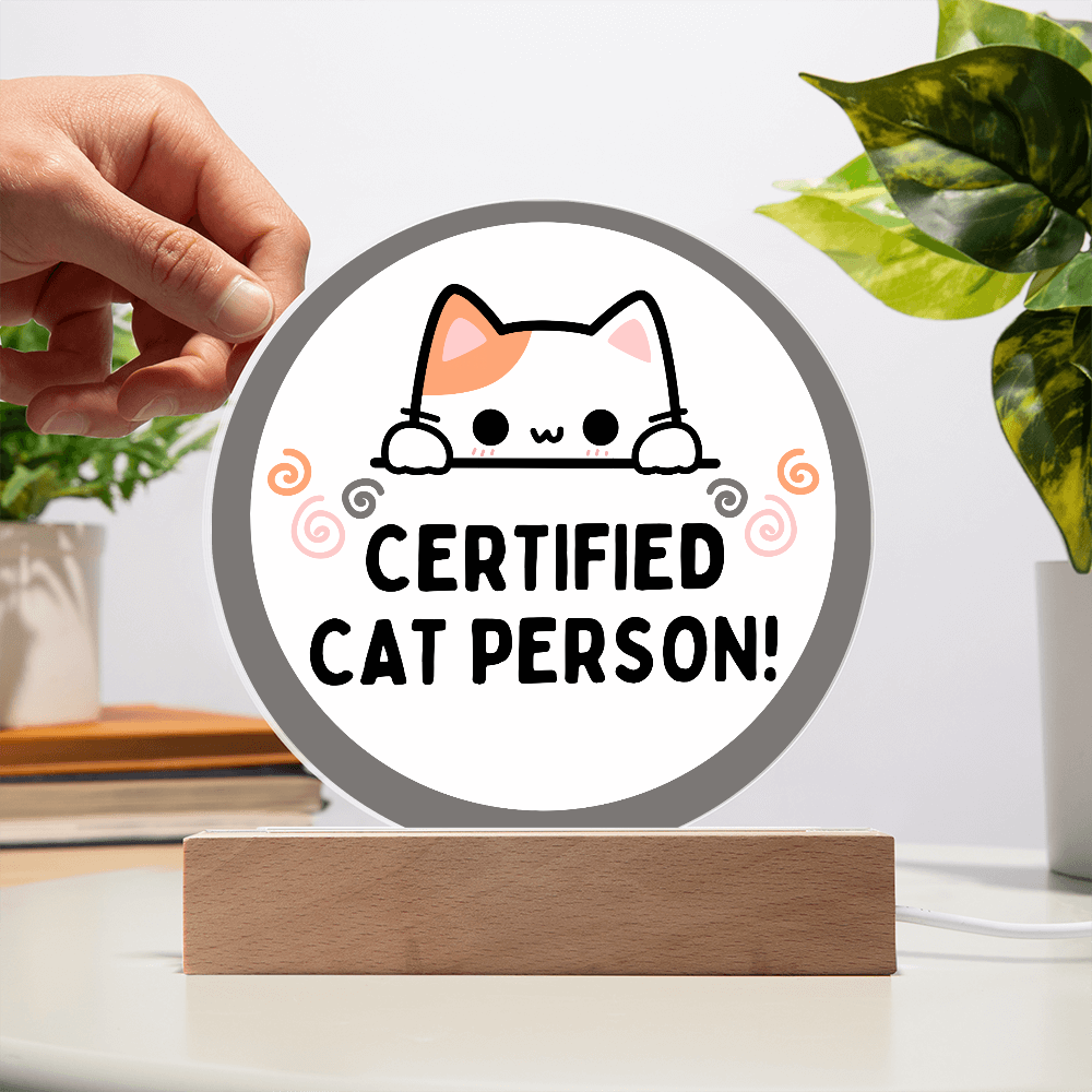 Certified Cat Person - Acrylic LED Circle Plaque