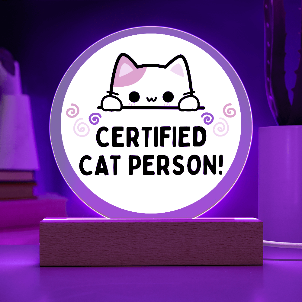 Certified Cat Person - Acrylic LED Circle Plaque