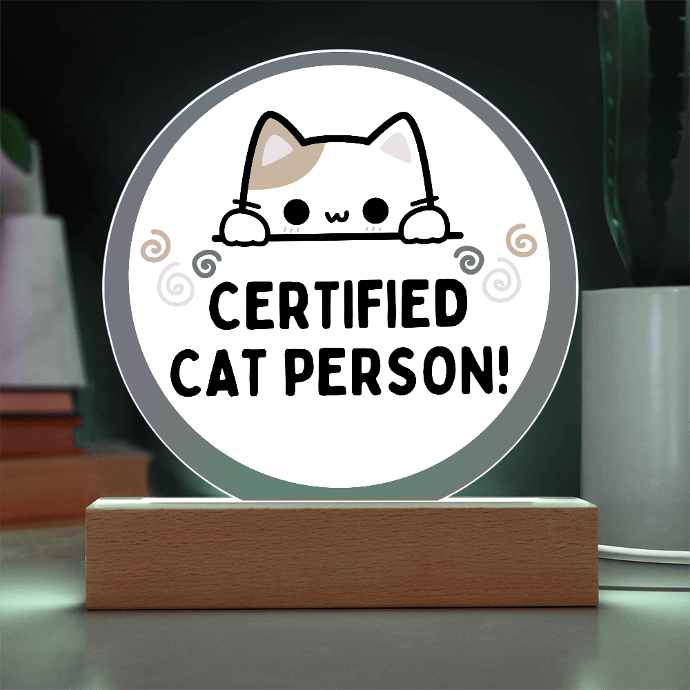 Certified Cat Person - Acrylic LED Circle Plaque