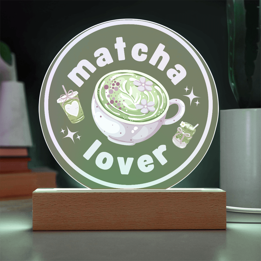 Matcha Lover - Acrylic LED Circle Plaque
