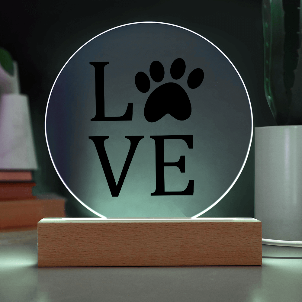 Love Dog Paw - Acrylic LED Circle Plaque