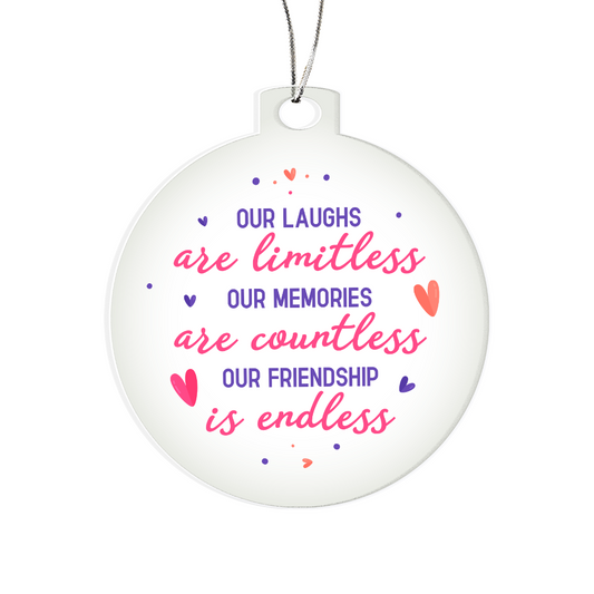 Our Laughs Are Limitless - Acrylic Bulb Ornament