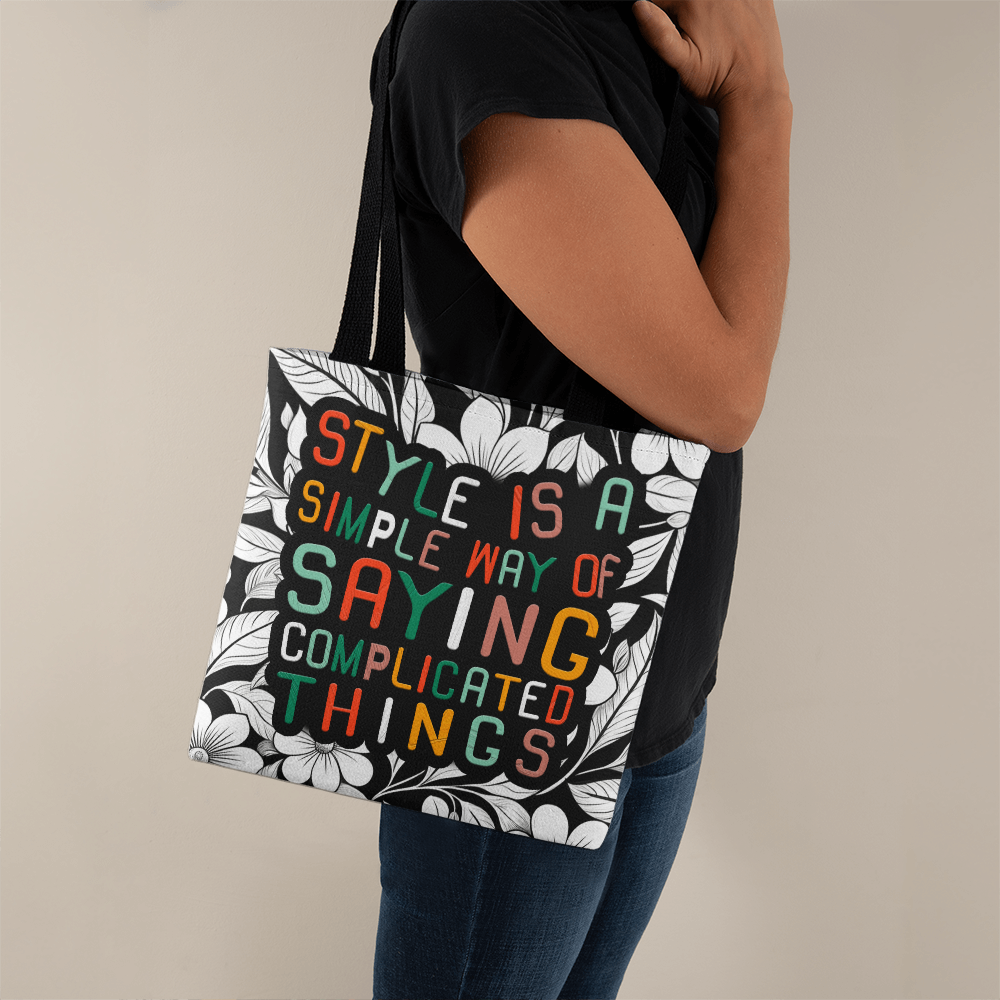 Style Is a Simple Way - Classic Tote Bag