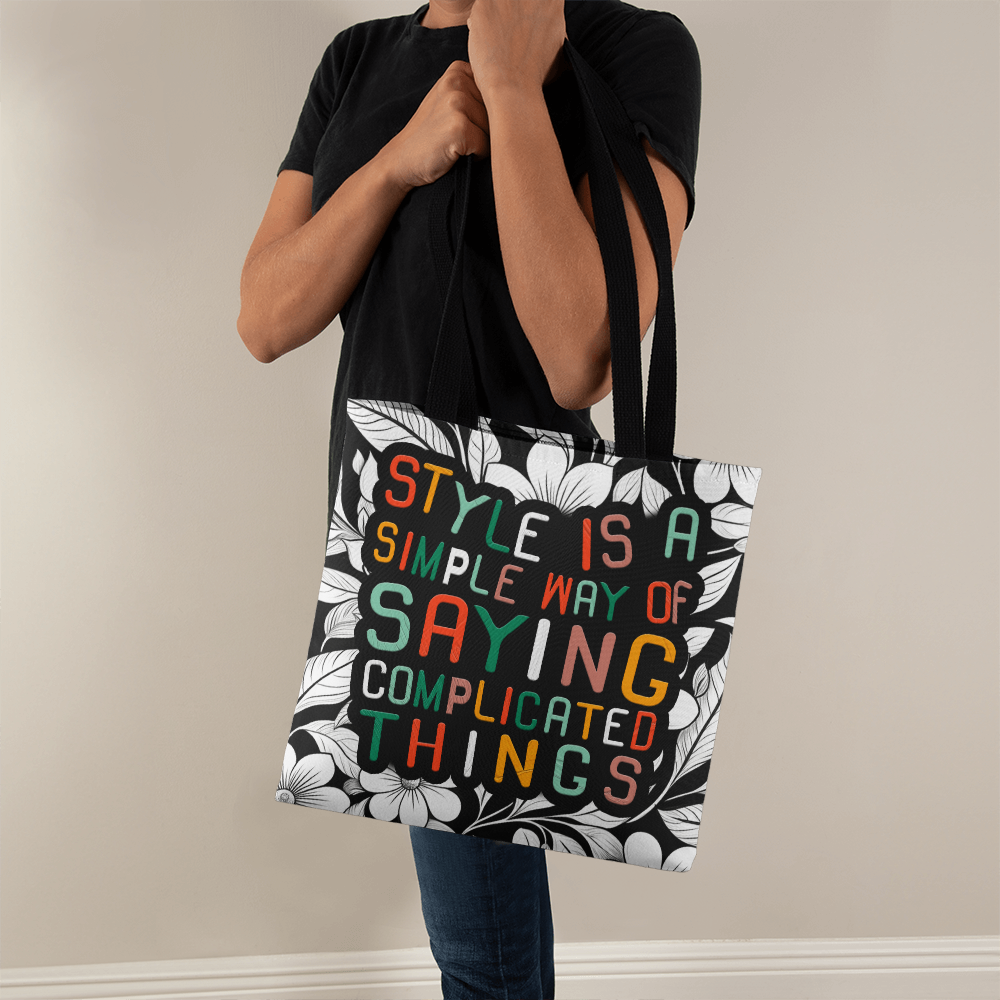 Style Is a Simple Way - Classic Tote Bag