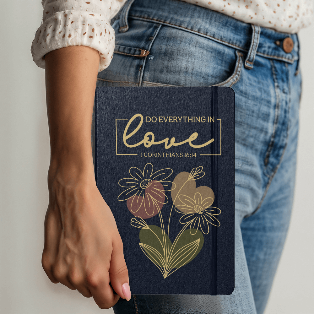 Ambassador Bound Journal - Do Everything In Love - 1 Corinthians 16:14