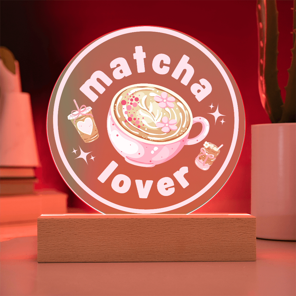 Matcha Lover - Acrylic LED Circle Plaque