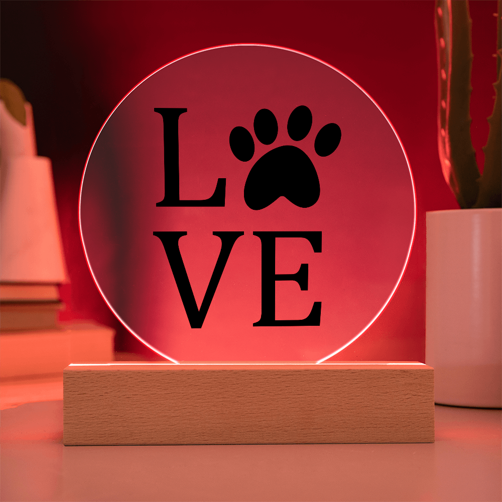 Love Dog Paw - Acrylic LED Circle Plaque