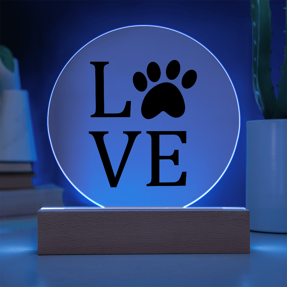 Love Dog Paw - Acrylic LED Circle Plaque