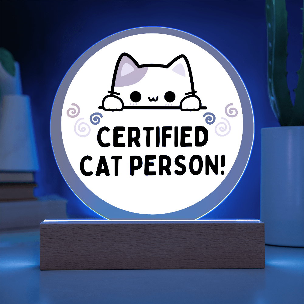 Certified Cat Person - Acrylic LED Circle Plaque