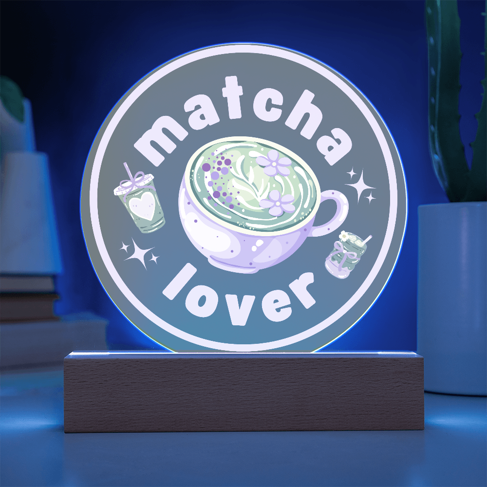 Matcha Lover - Acrylic LED Circle Plaque