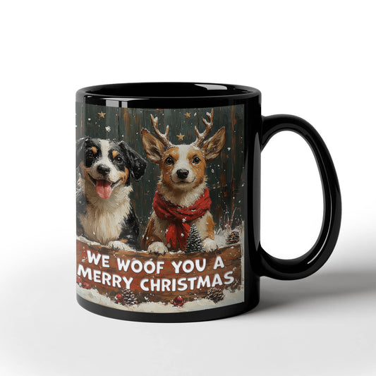 We Woof You a Merry Christmas - Black Ceramic Mug