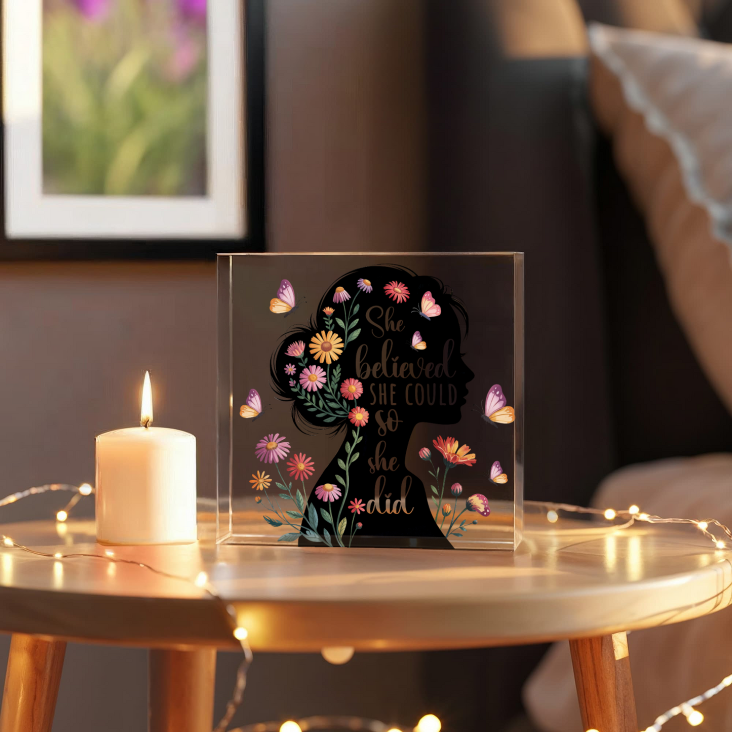 She Believed She Could - Acrylic Block Keepsake Display 6" x 6"