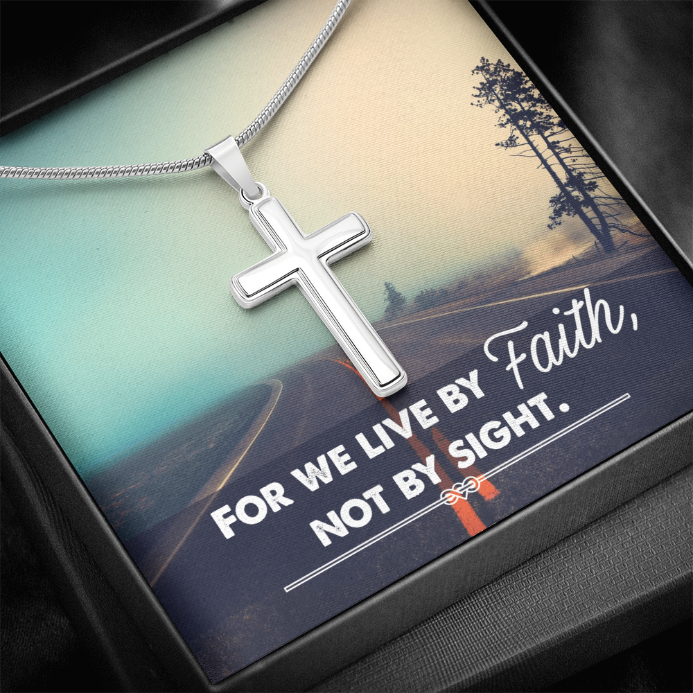 For We Live By Faith, Not By Sight - Artisan Cross Necklace with Snake Chain