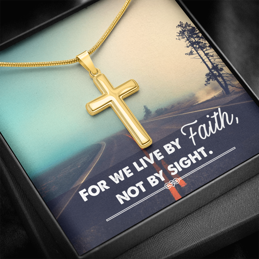 For We Live By Faith, Not By Sight - Artisan Cross Necklace with Snake Chain