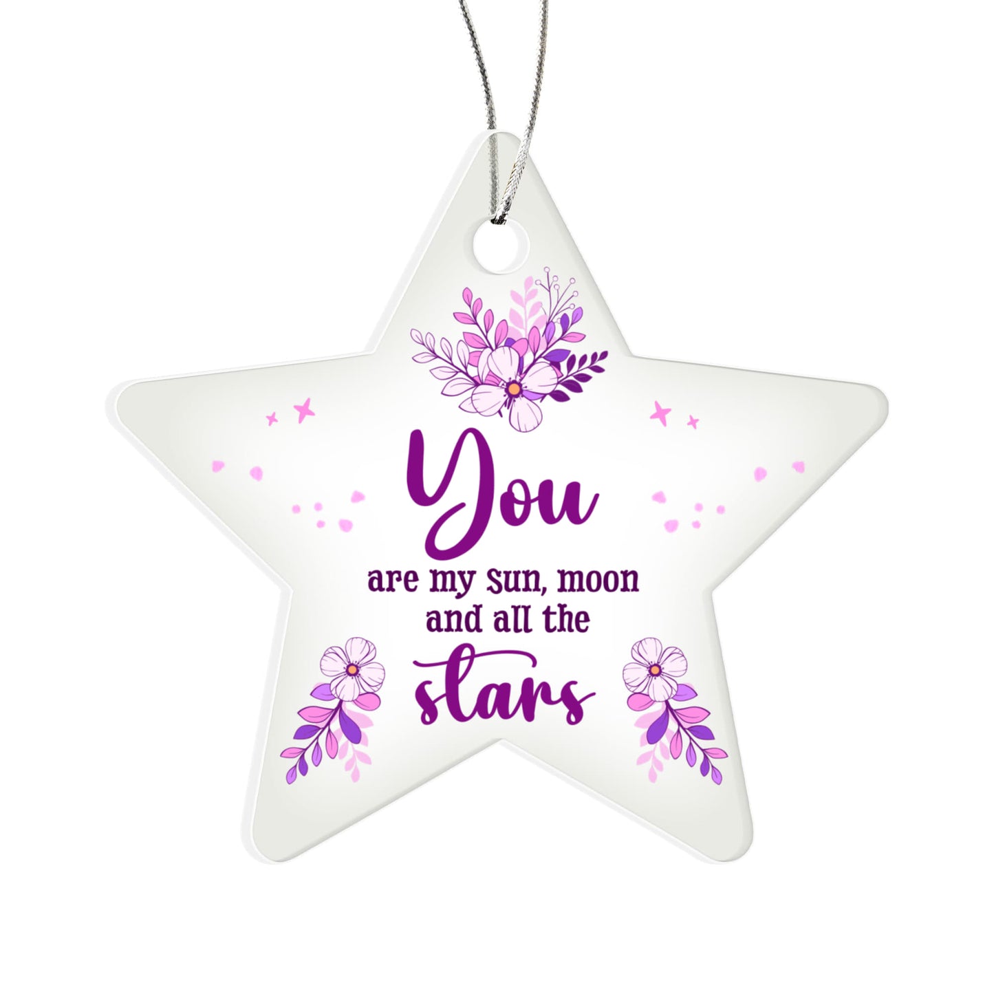 You Are My Sun - Acrylic Star Ornament