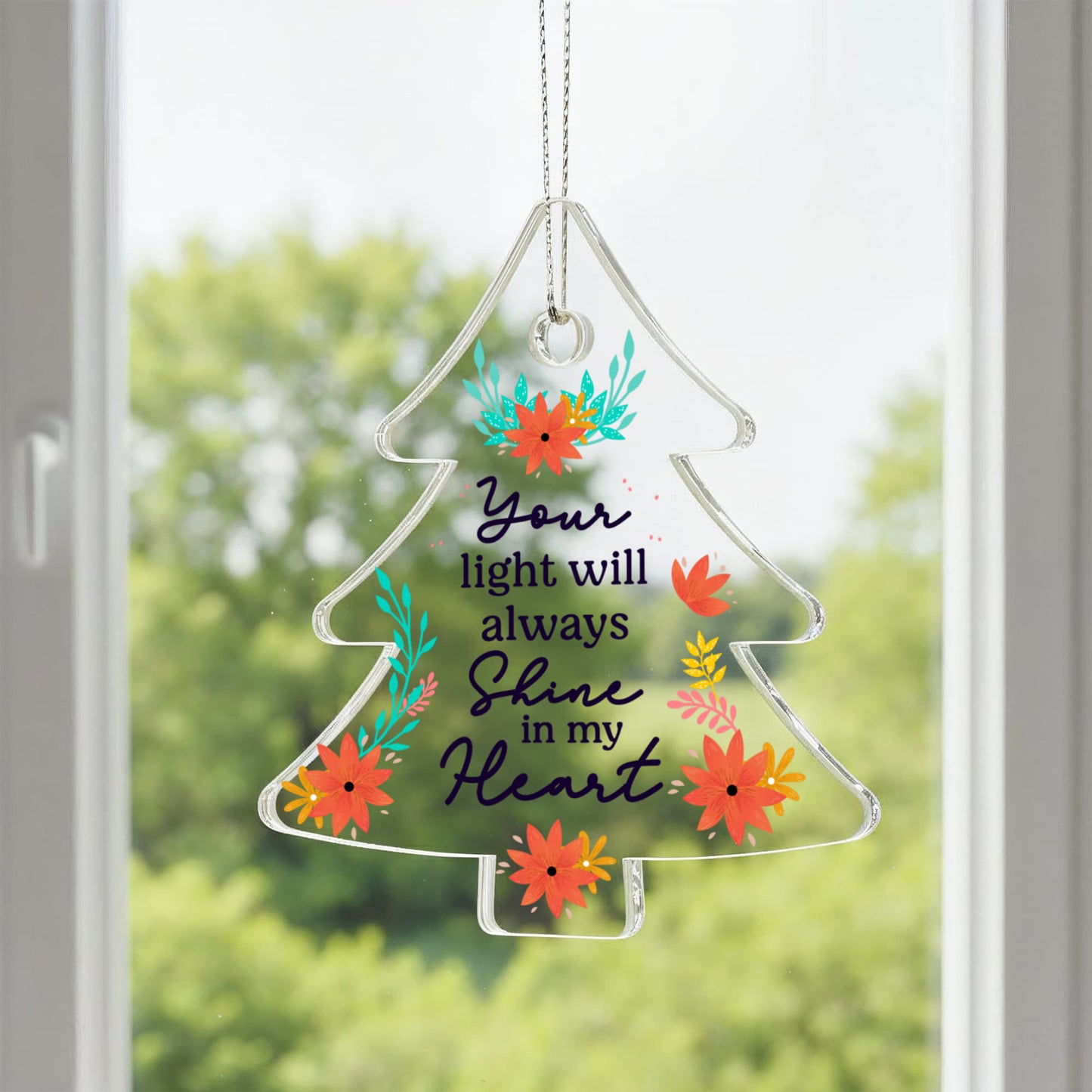 Your Light Will Always Shine - Acrylic Tree Ornament