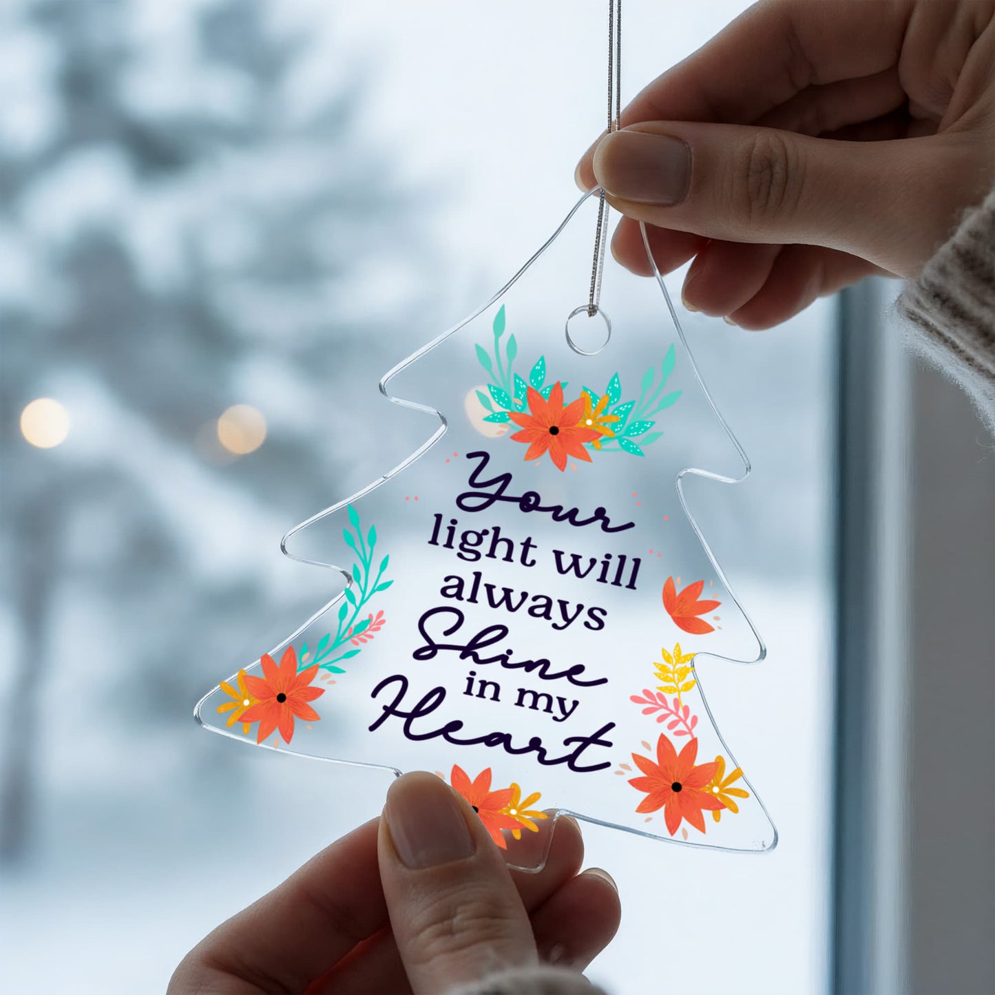 Your Light Will Always Shine - Acrylic Tree Ornament