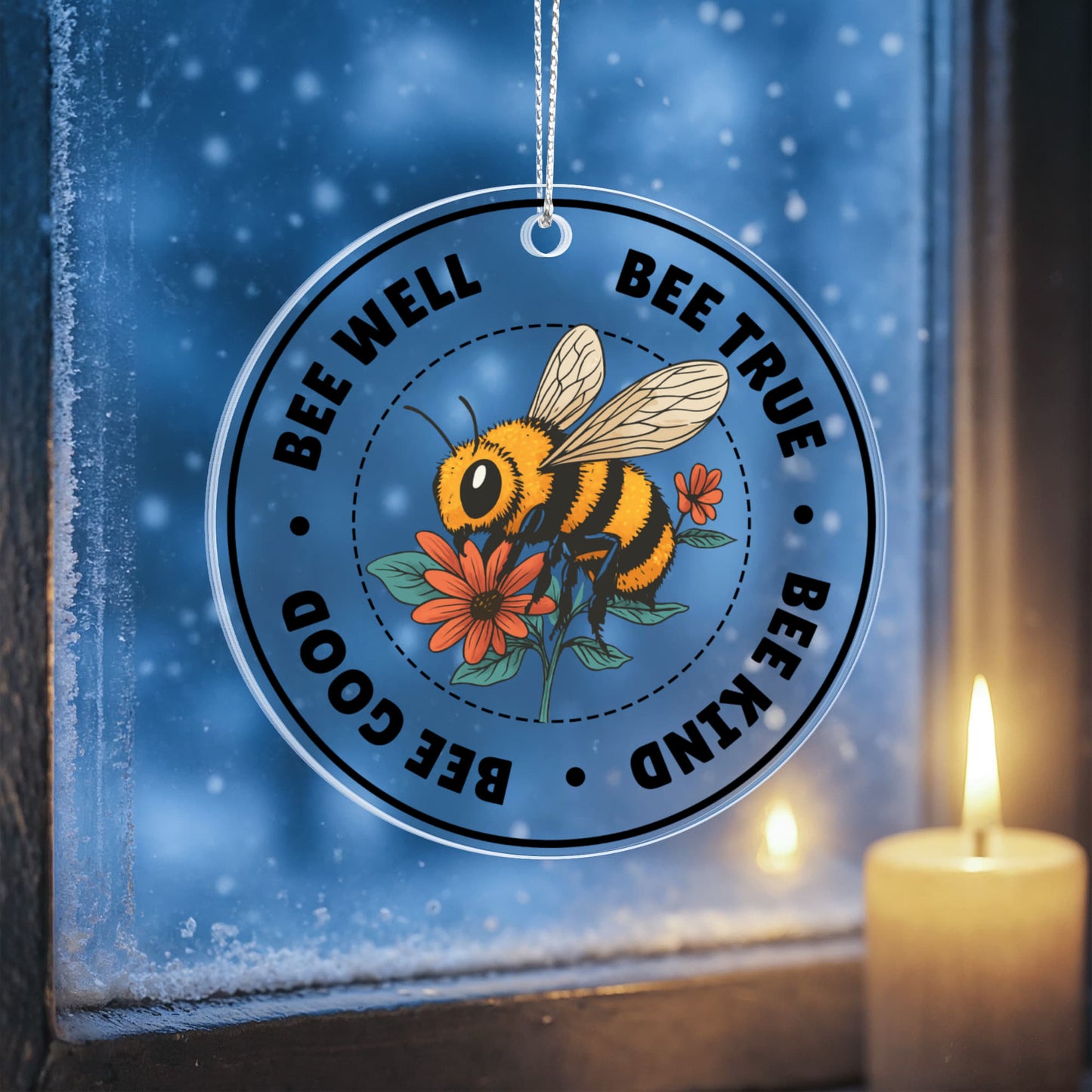 Bee Well Be True Be Good Be Kind - Acrylic Circle Ornament