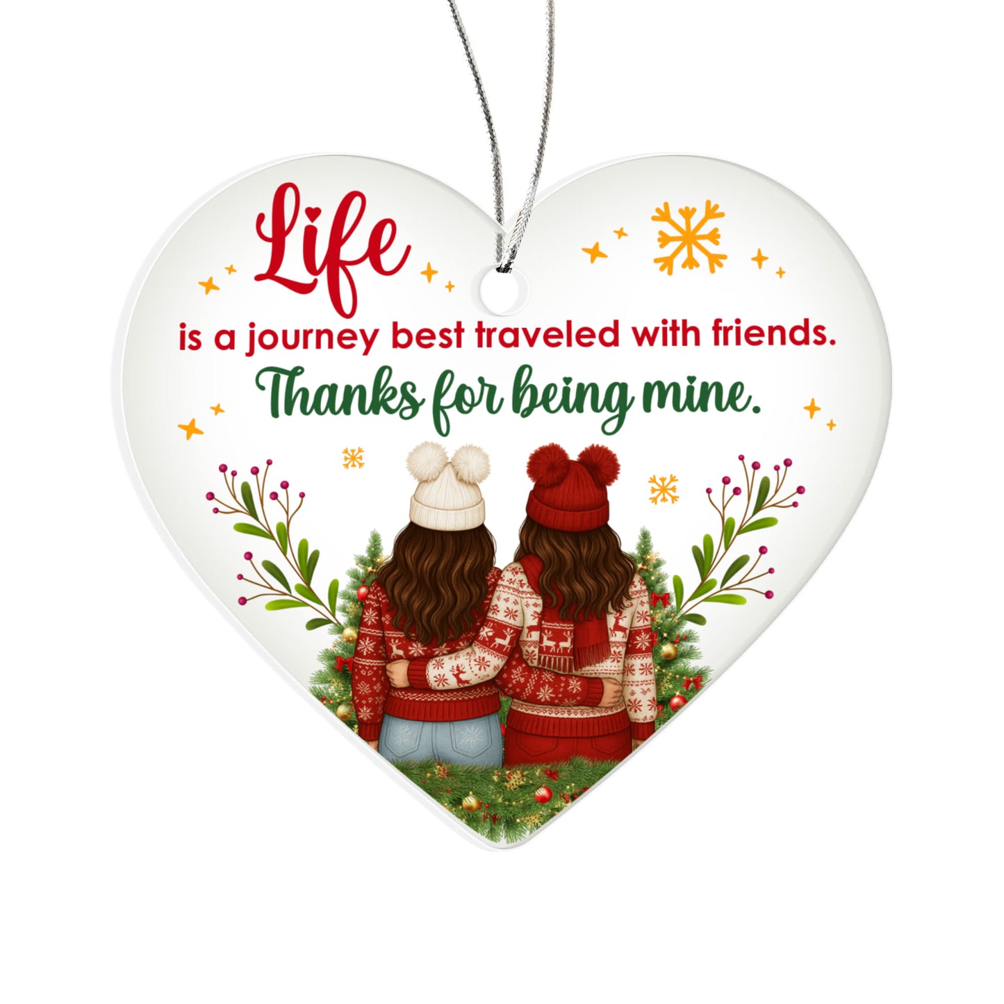 Life Is a Journey Friend - Acrylic Heart Ornament