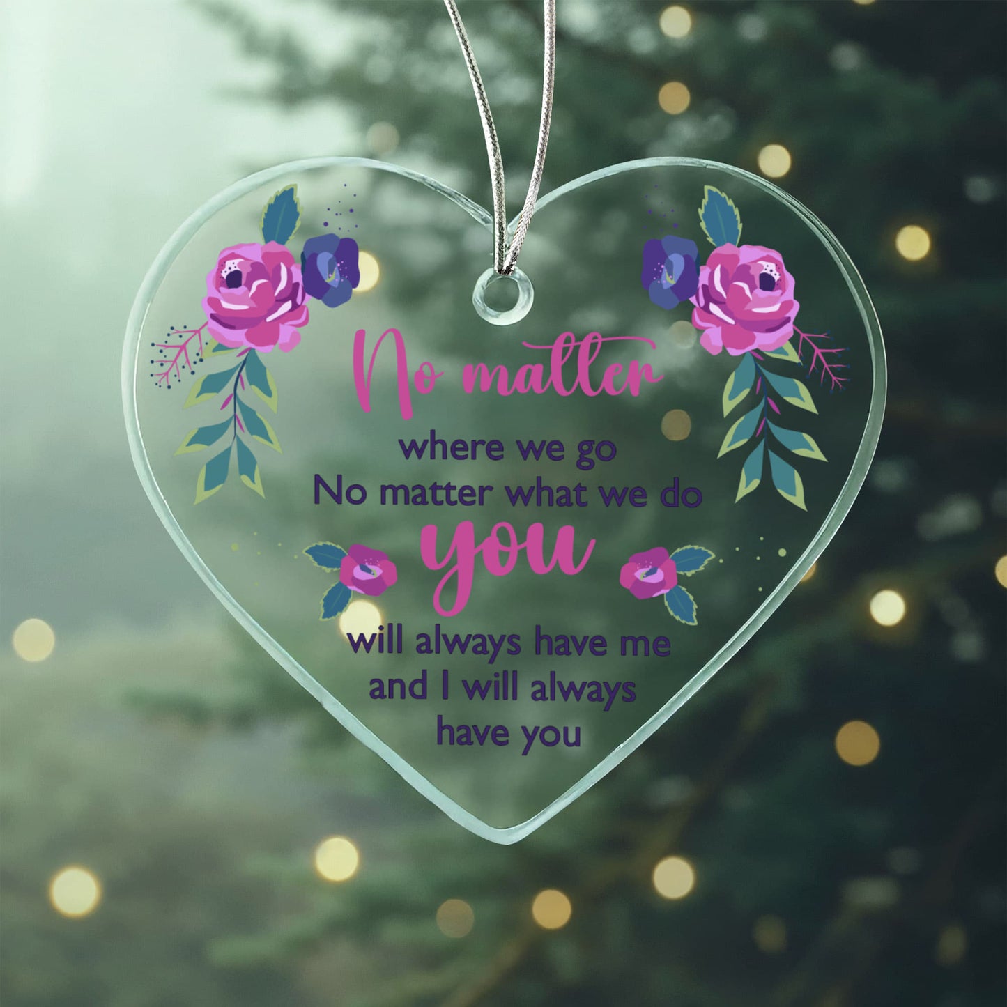 No Matter Where We Go - Acrylic Heart Ornament