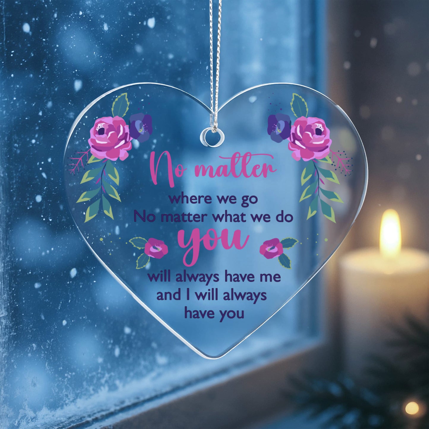 No Matter Where We Go - Acrylic Heart Ornament