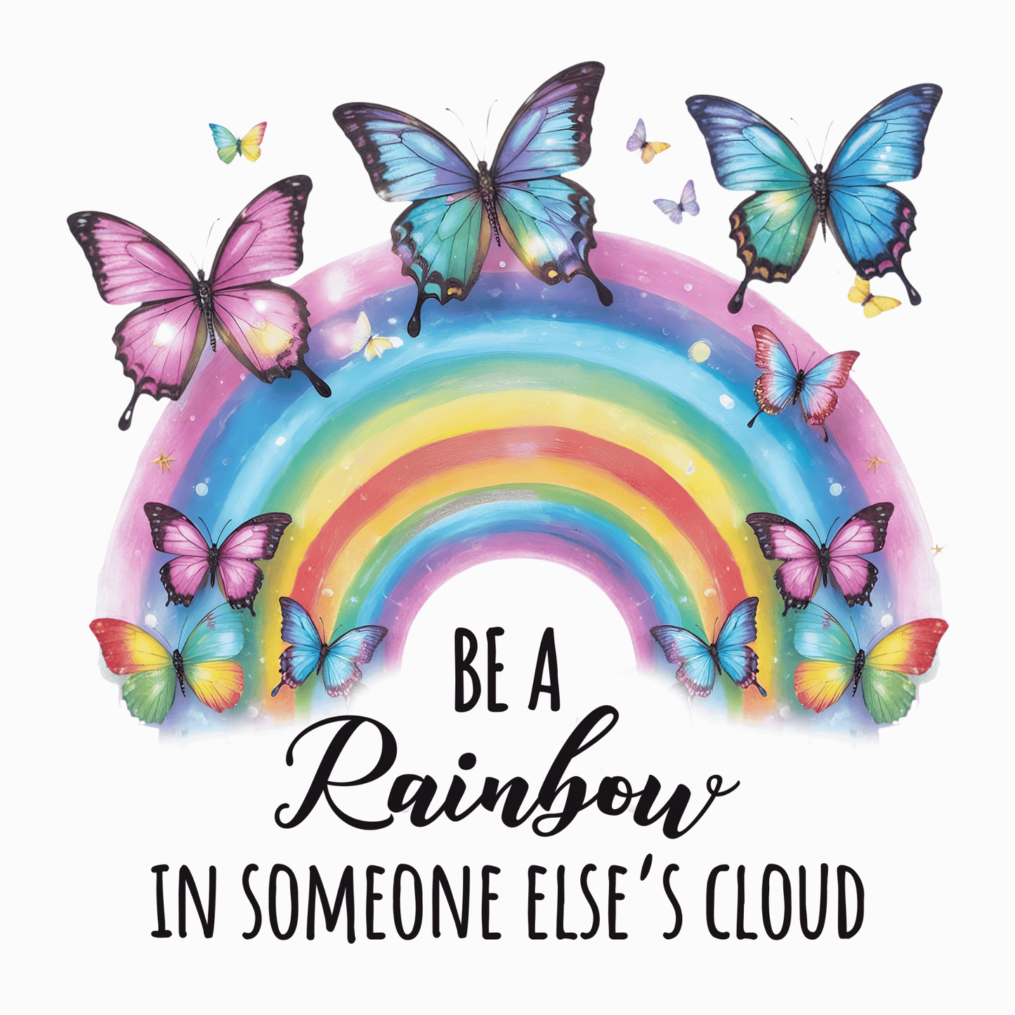 Be a Rainbow - Acrylic Block Keepsake Display 6" x 6"
